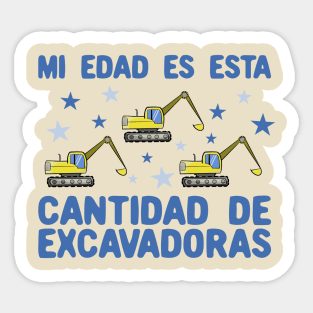 Mi Edad Es Esta Cantidad de Excavadoras 3 años Sticker